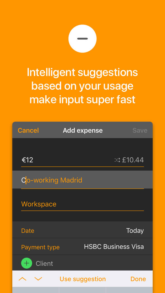 Intelligent suggestions based on your usage makes input fast