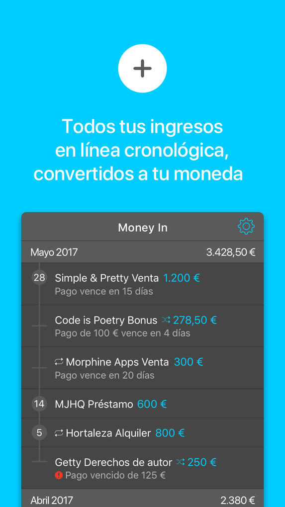 Todos tus ingresos, convertidos a tu moneda